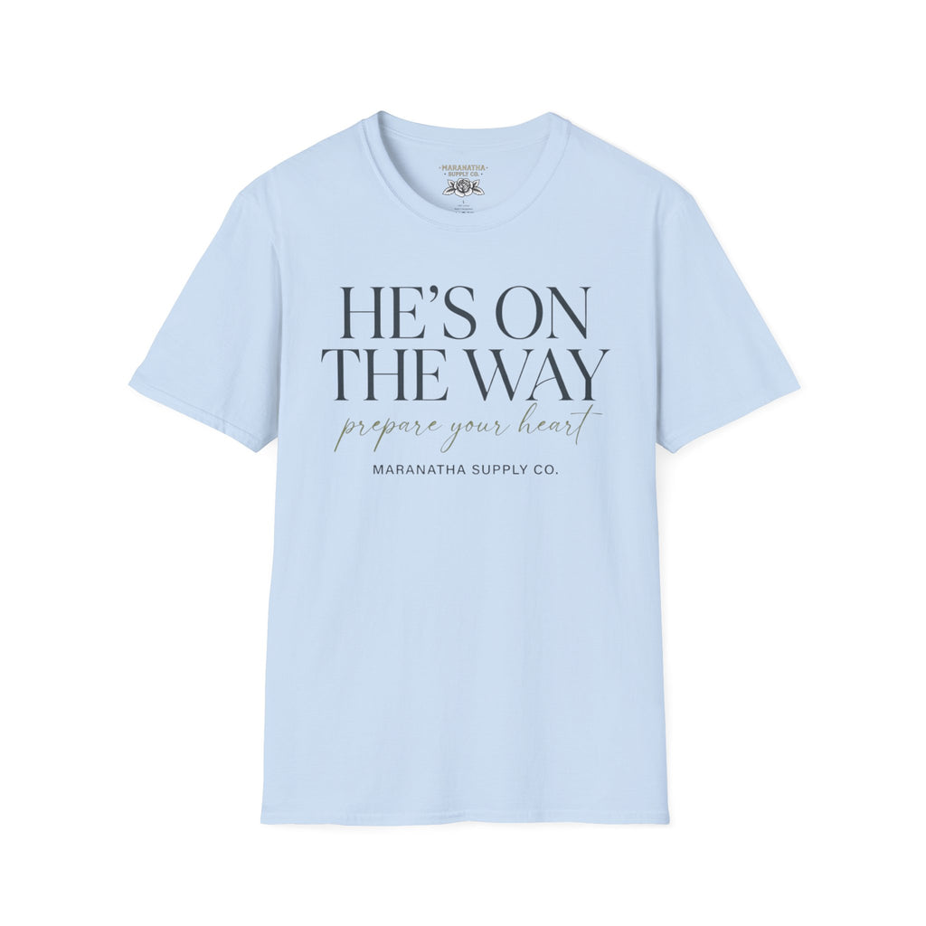 He's on the way-Prepare your heart
