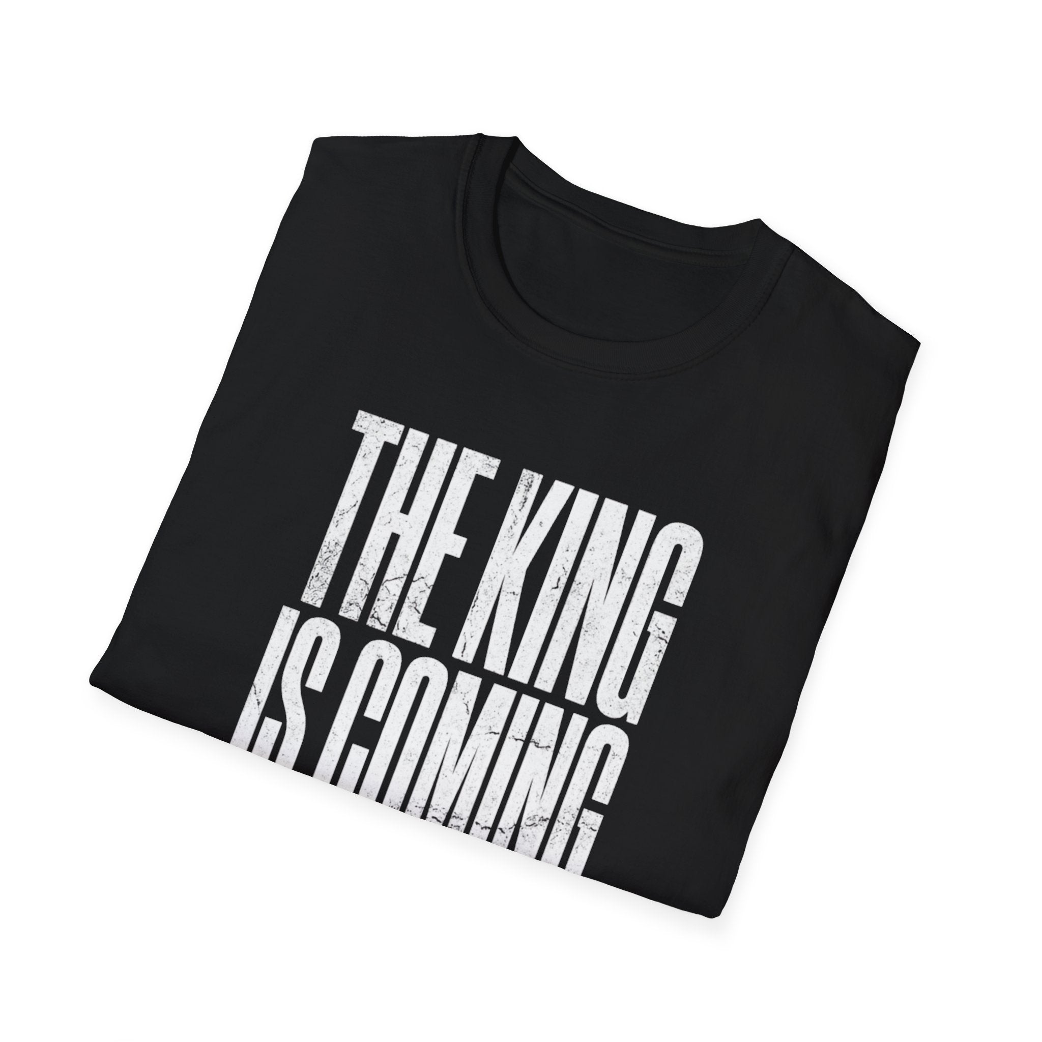 The King Is Coming Prepare T-Shirt