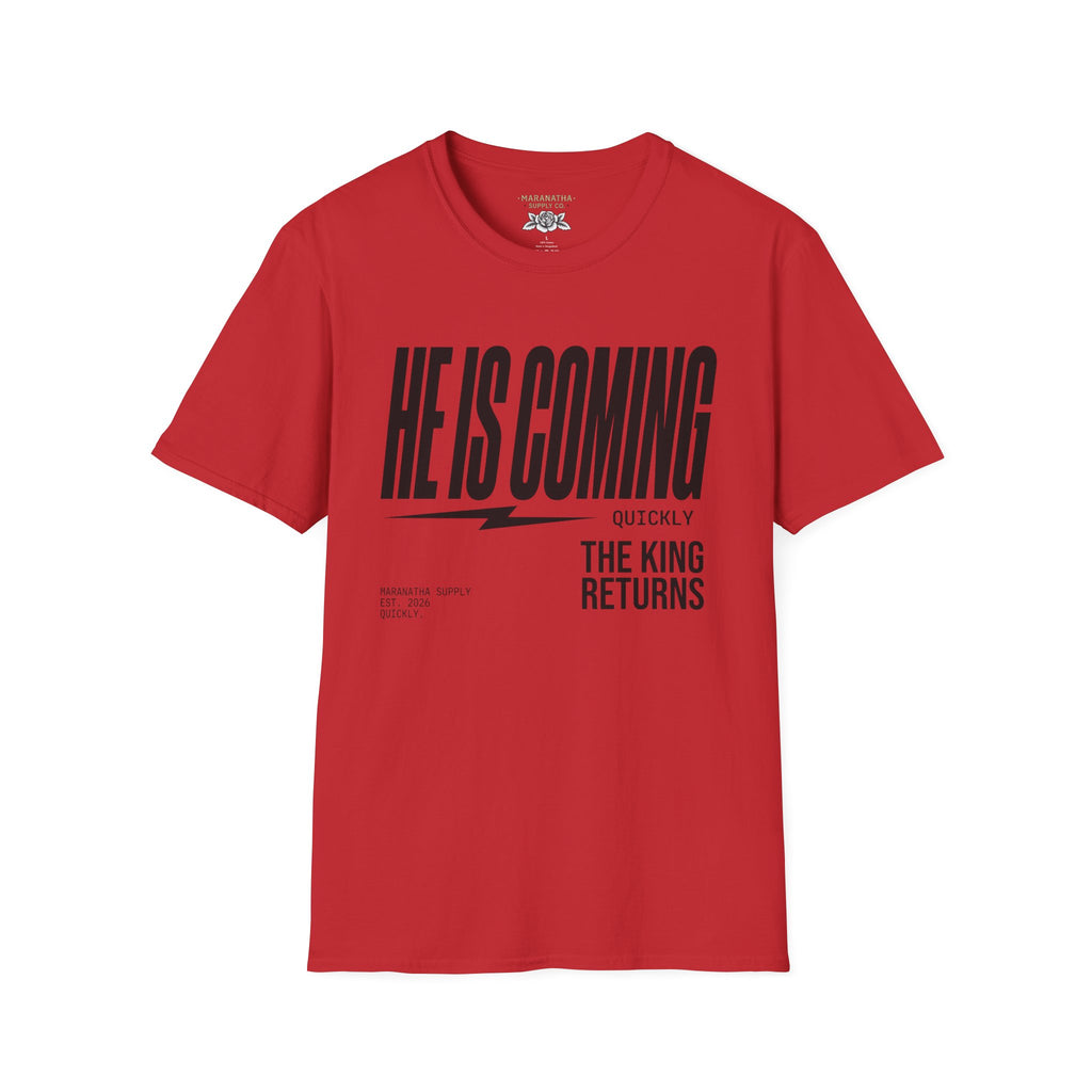 He is coming quickly The King returns
