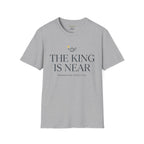The King is near