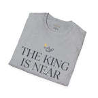 The King is near