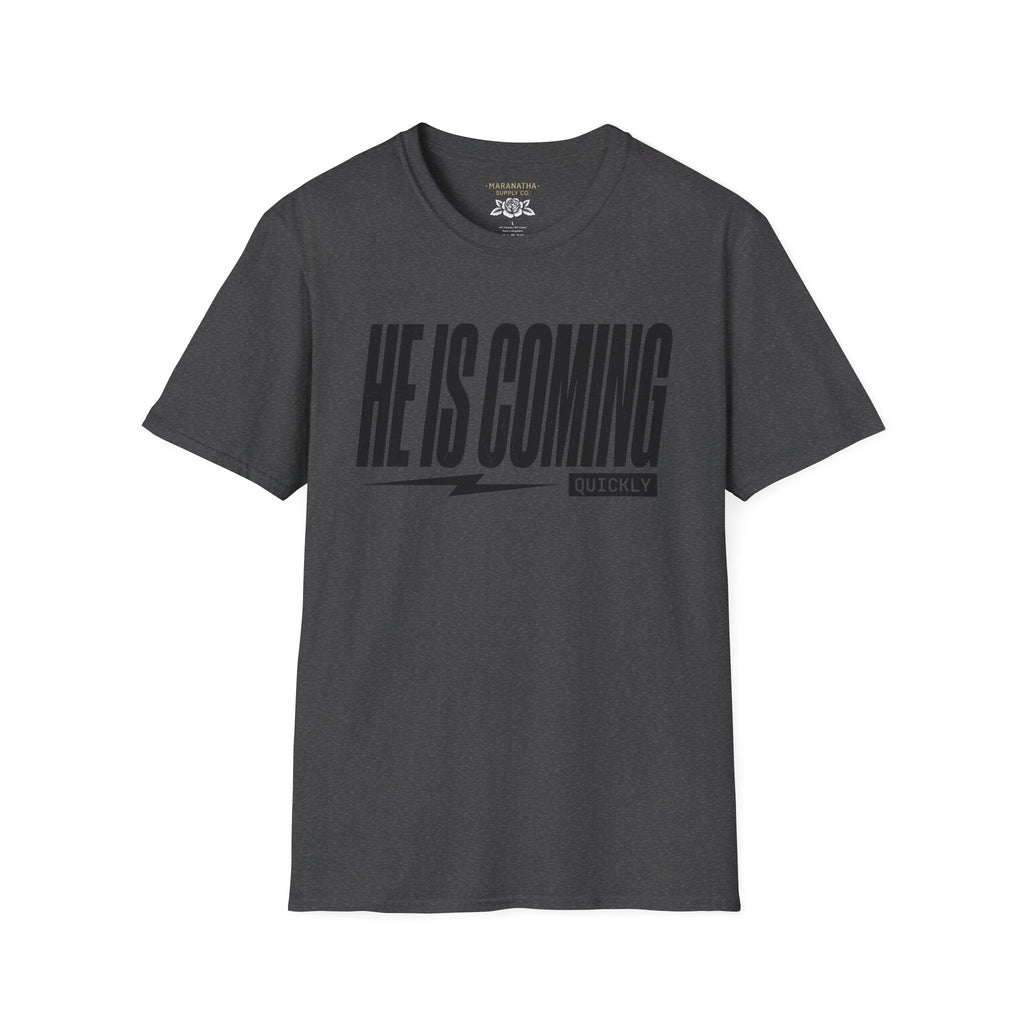 He is coming quickly