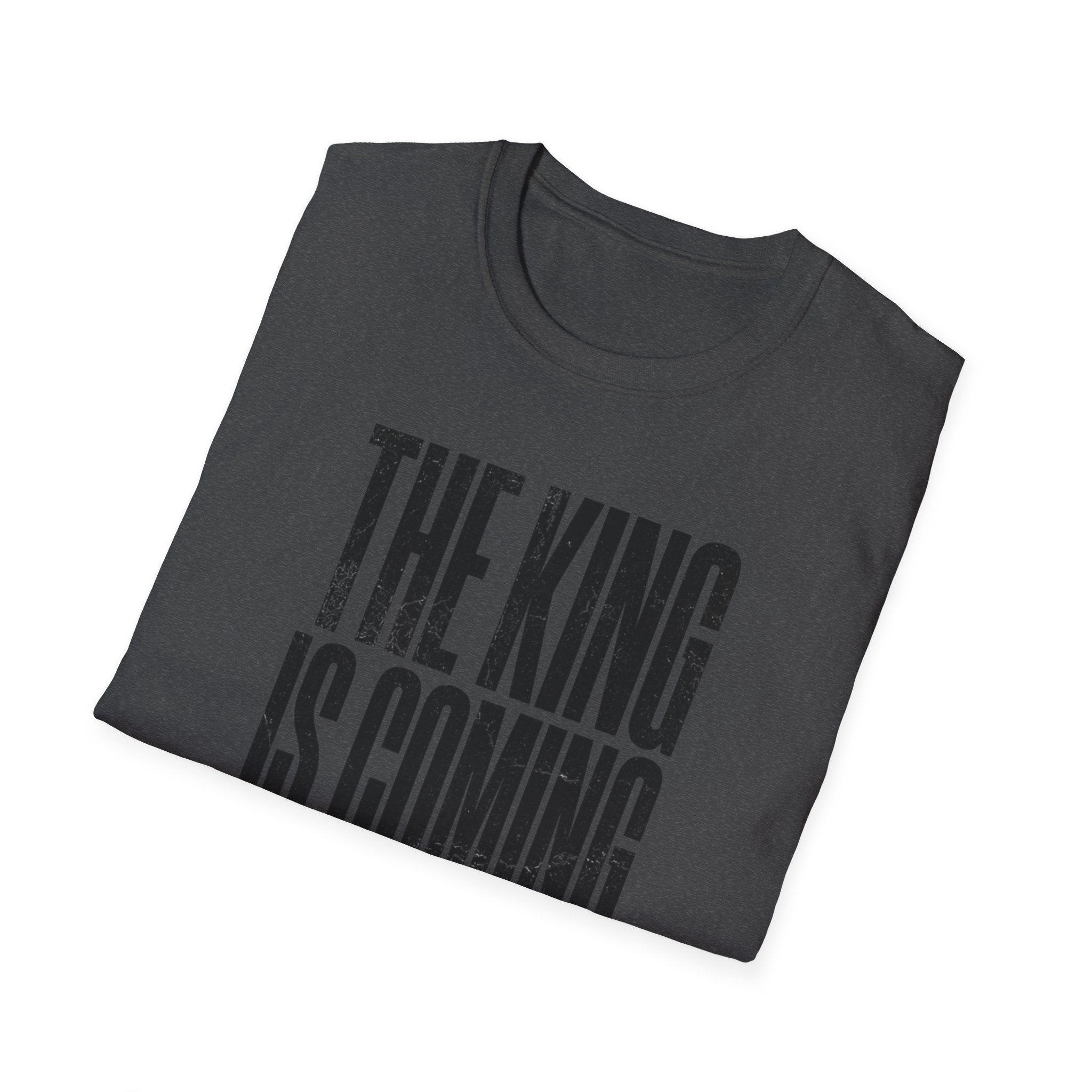 The King Is Coming Prepare T-Shirt