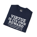 T‑Shirt — "Virtue Is Its Own Reward"