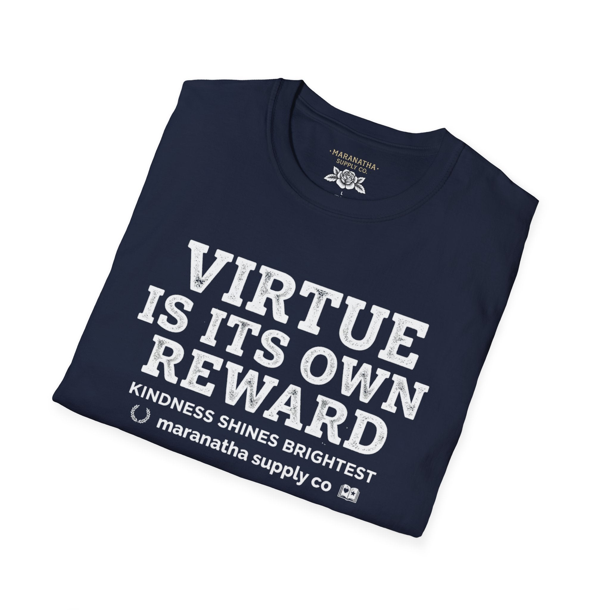 T‑Shirt — "Virtue Is Its Own Reward"