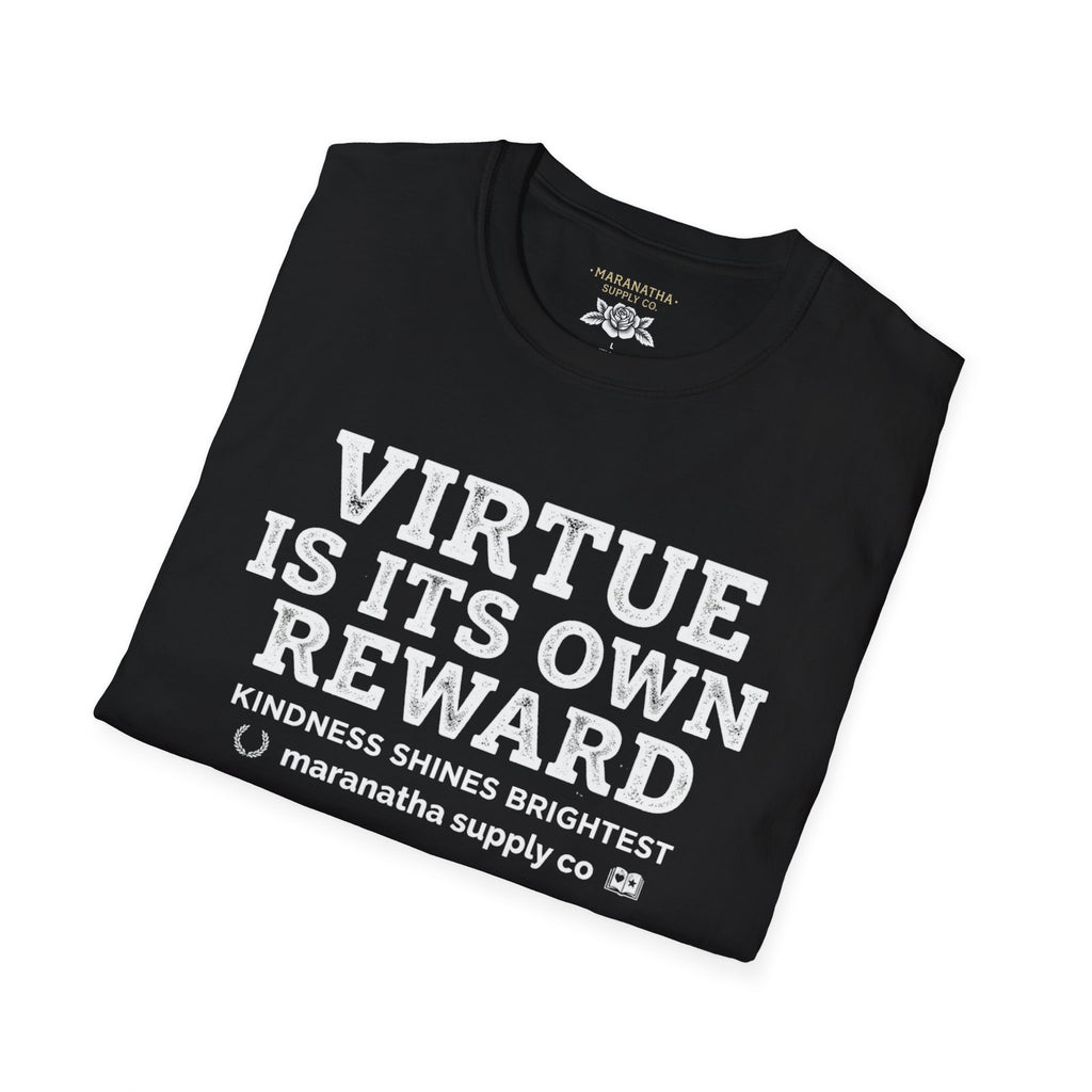 T‑Shirt — "Virtue Is Its Own Reward"