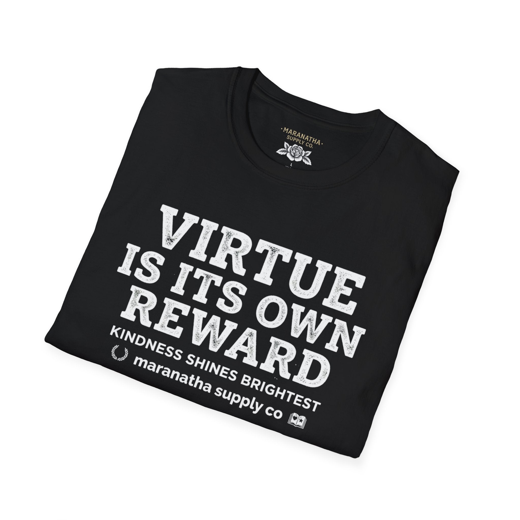 T‑Shirt — "Virtue Is Its Own Reward"