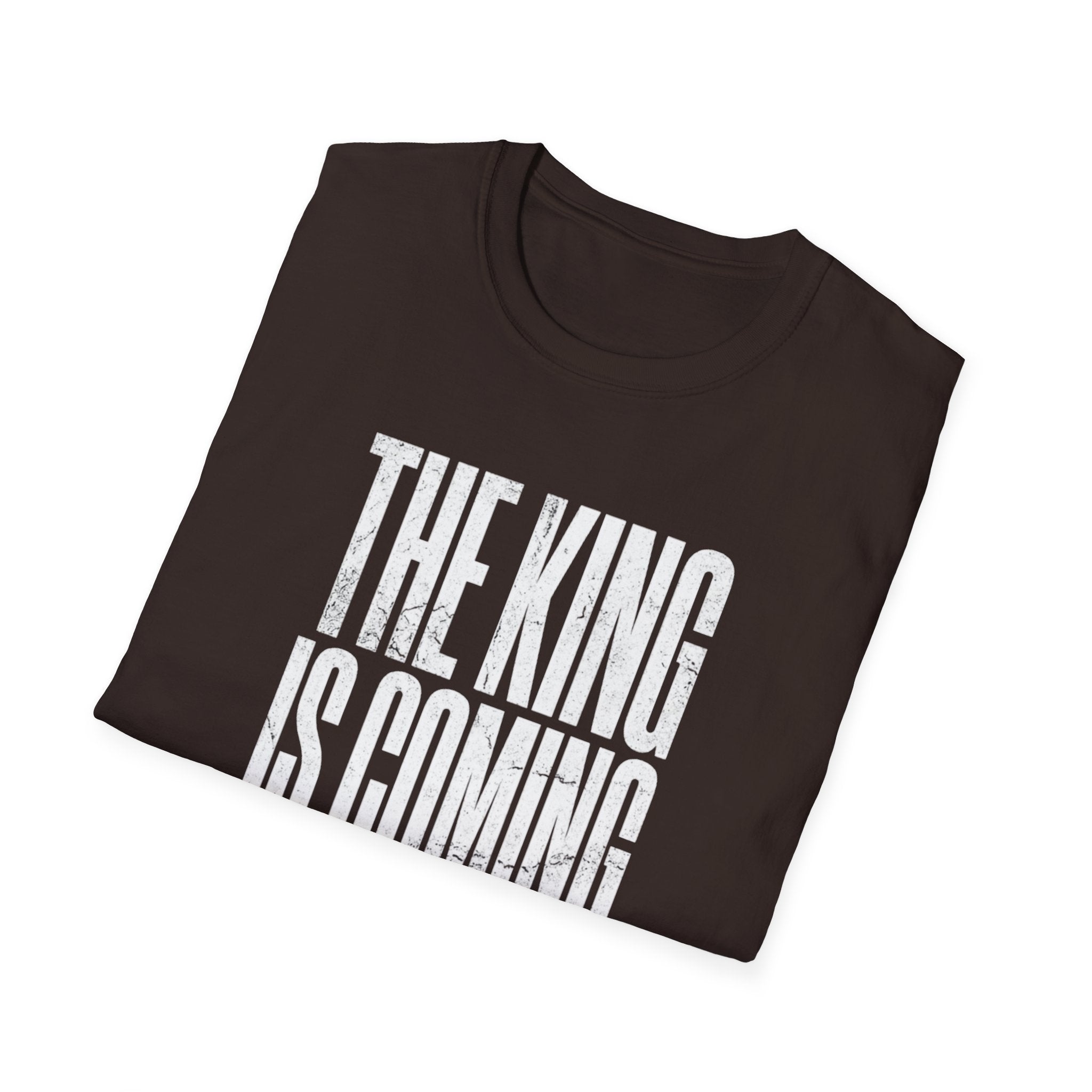 The King Is Coming Prepare T-Shirt