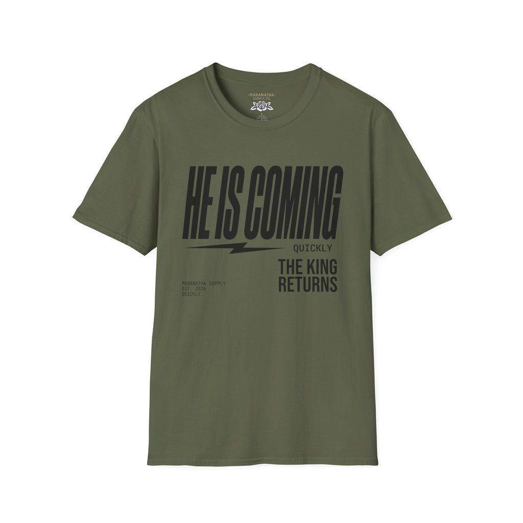 He is coming quickly The King returns