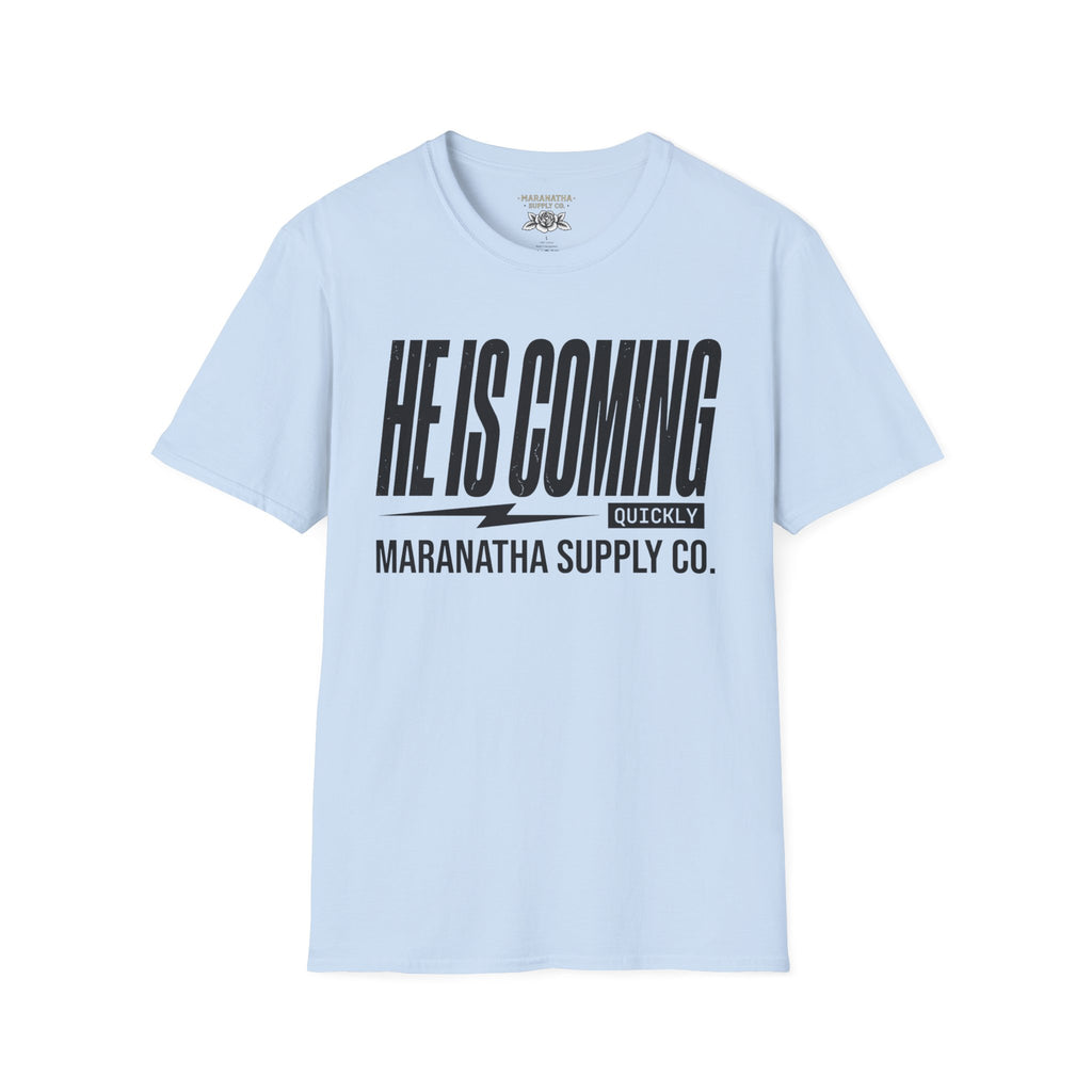 He is coming quickly