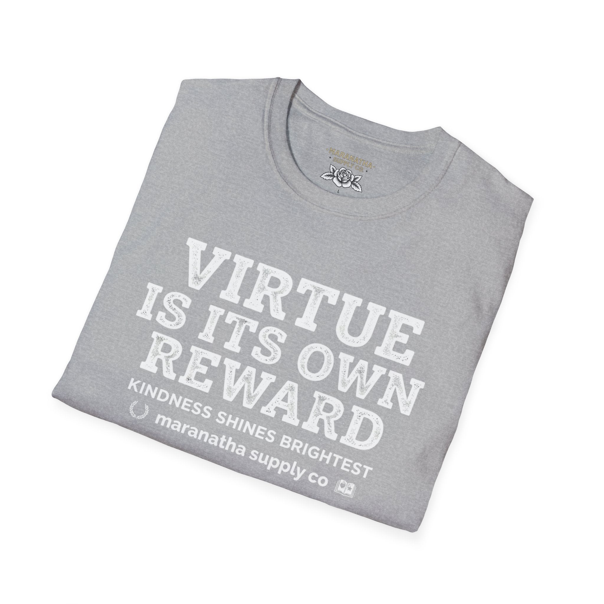 T‑Shirt — "Virtue Is Its Own Reward"