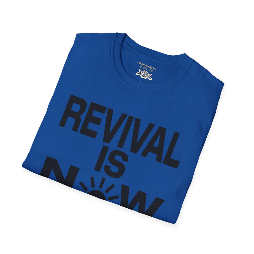 Revival is now