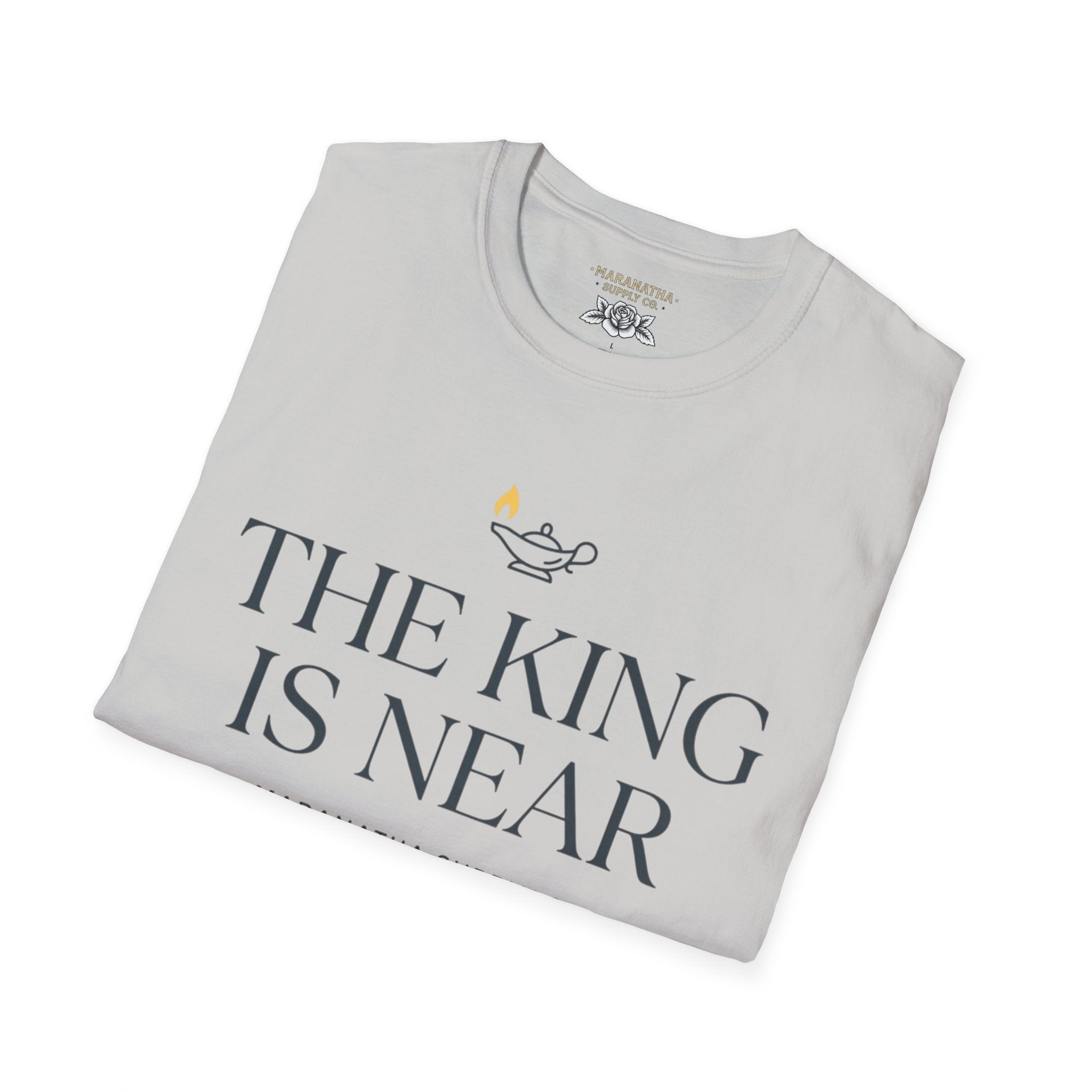 The King is near