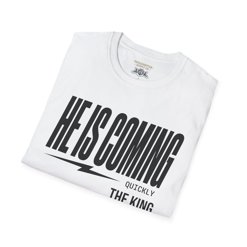 He is coming quickly The King returns