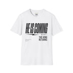 He is coming quickly The King returns