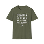 Quality is never an accident