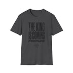 The King Is Coming Prepare T-Shirt