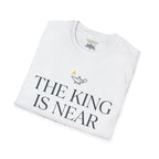 The King is near