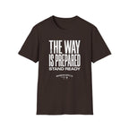 The Way Is Prepared T-Shirt — "Stand Ready"