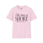 The time is short
