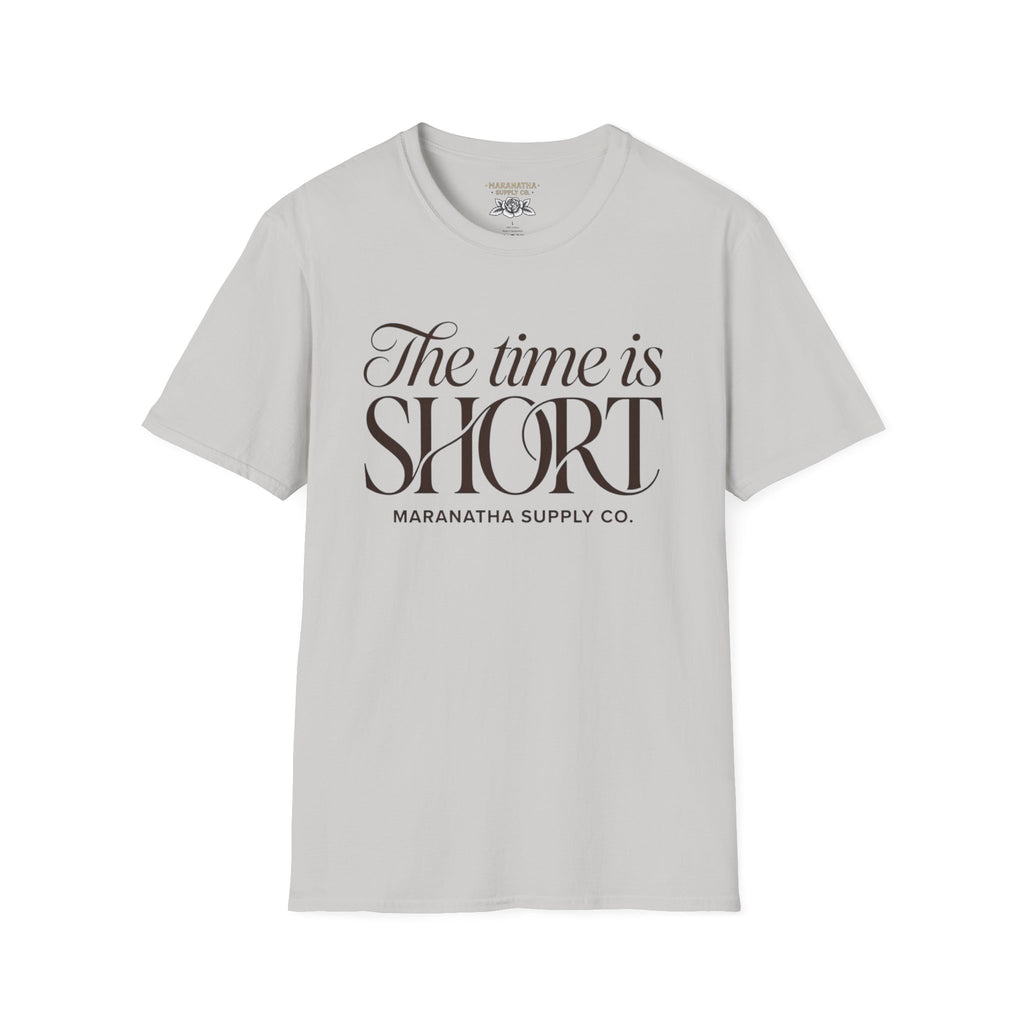 The time is short