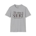 The time is short