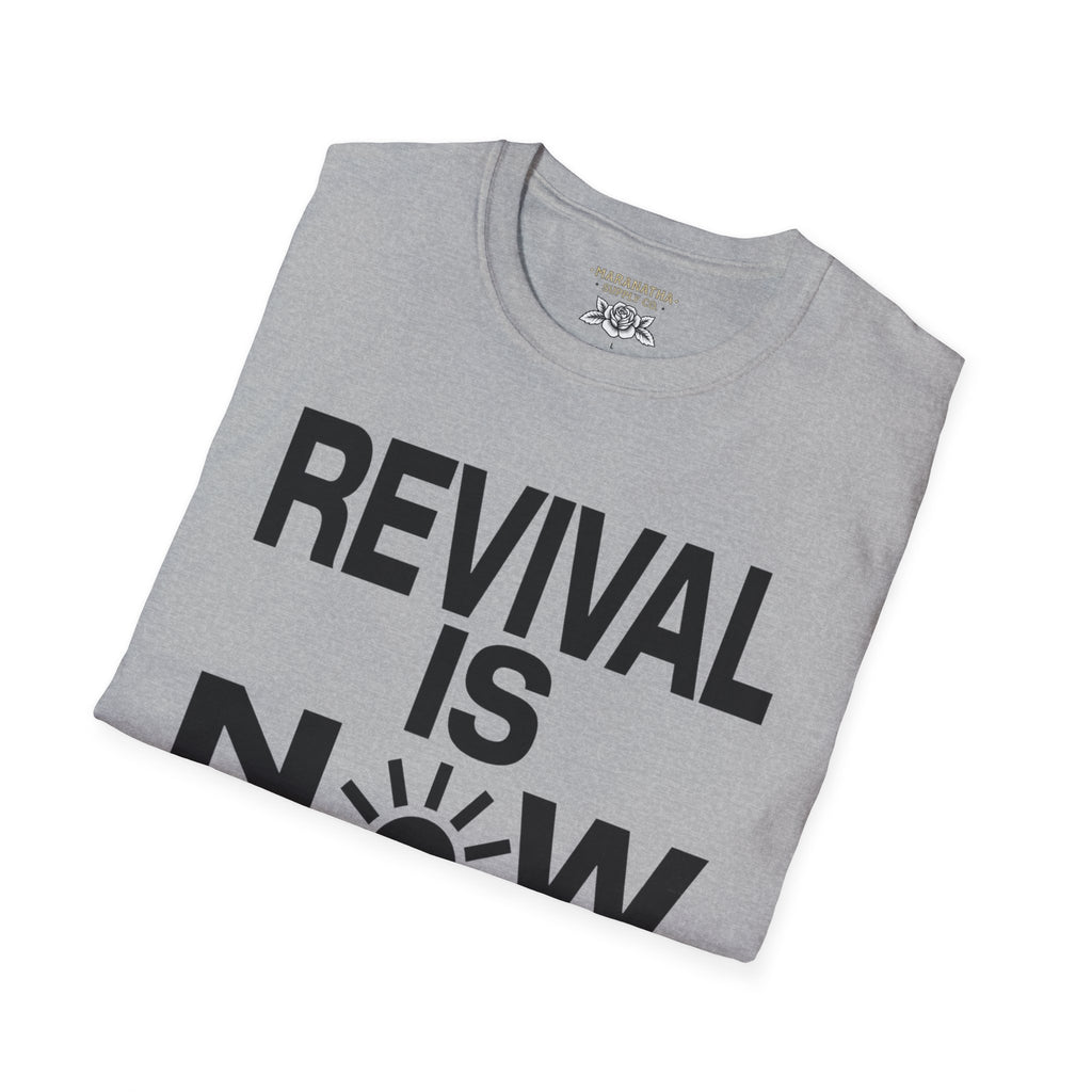 Revival is now