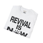 Revival is now