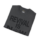 Revival is now
