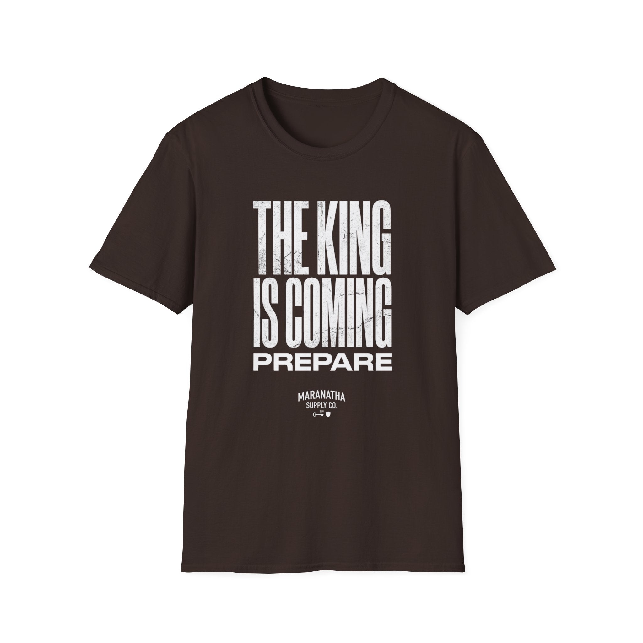 The King Is Coming Prepare T-Shirt