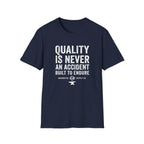 Quality is never an accident