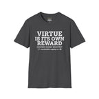 T‑Shirt — "Virtue Is Its Own Reward"
