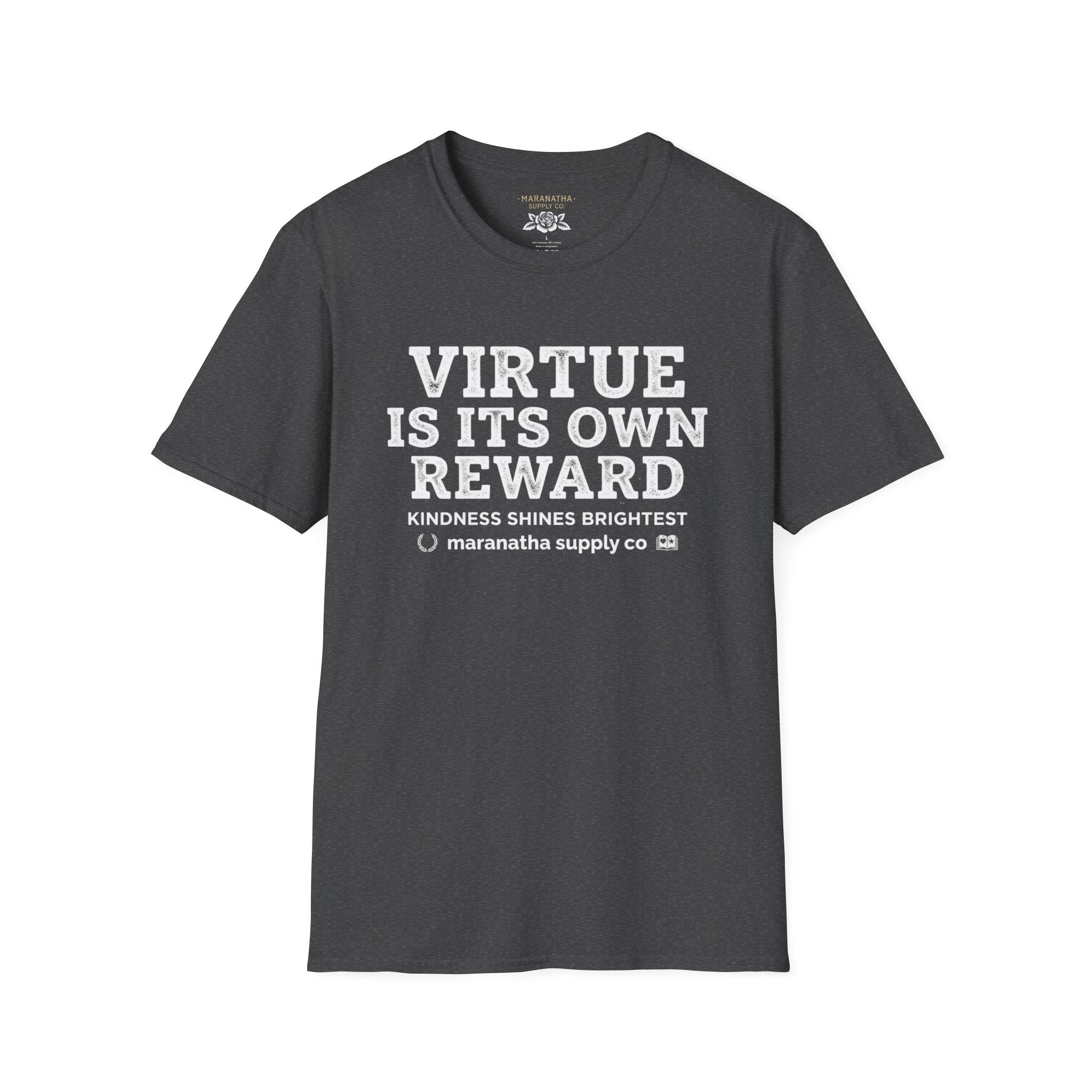 T‑Shirt — "Virtue Is Its Own Reward"