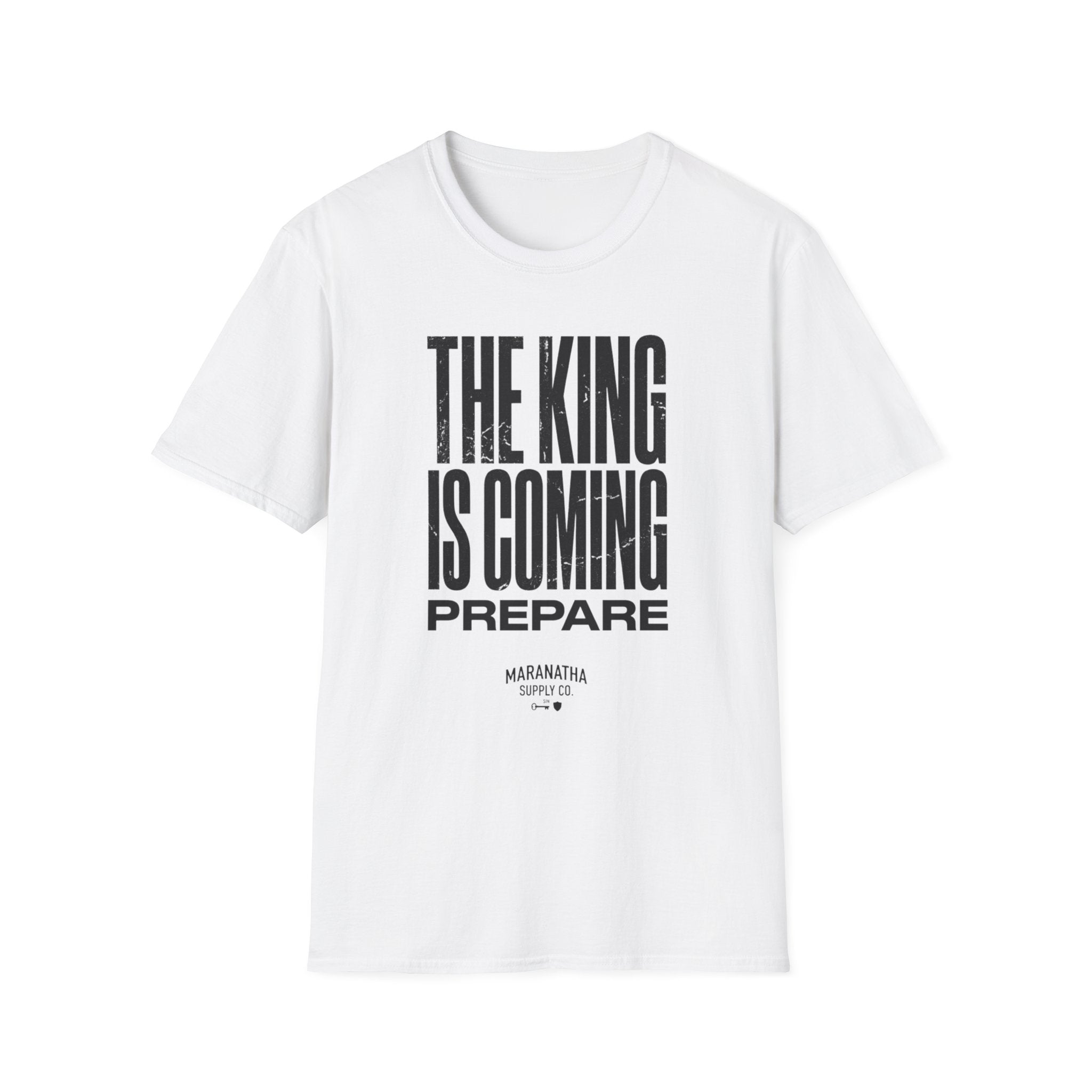 The King Is Coming Prepare T-Shirt