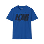 He is coming quickly