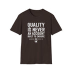 Quality is never an accident