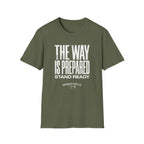 The Way Is Prepared T-Shirt — "Stand Ready"