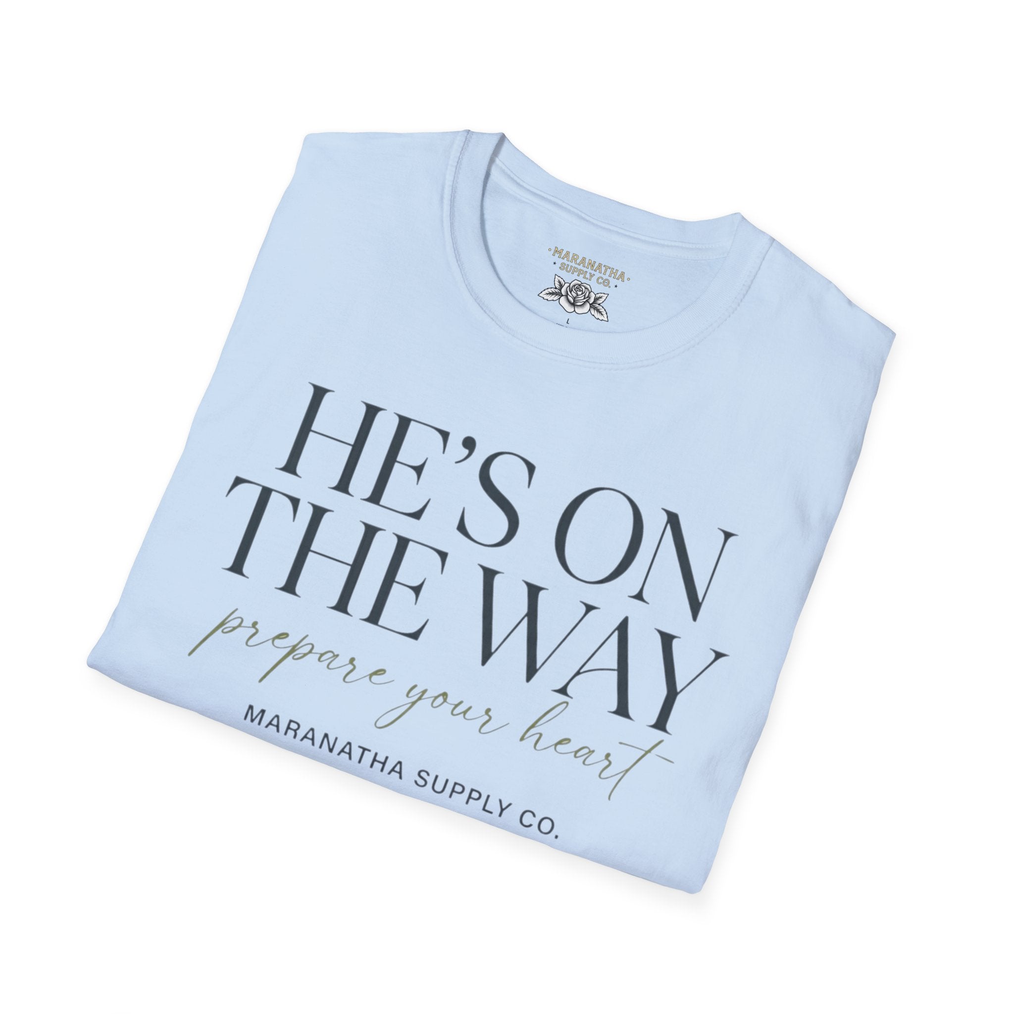 He's on the way-Prepare your heart