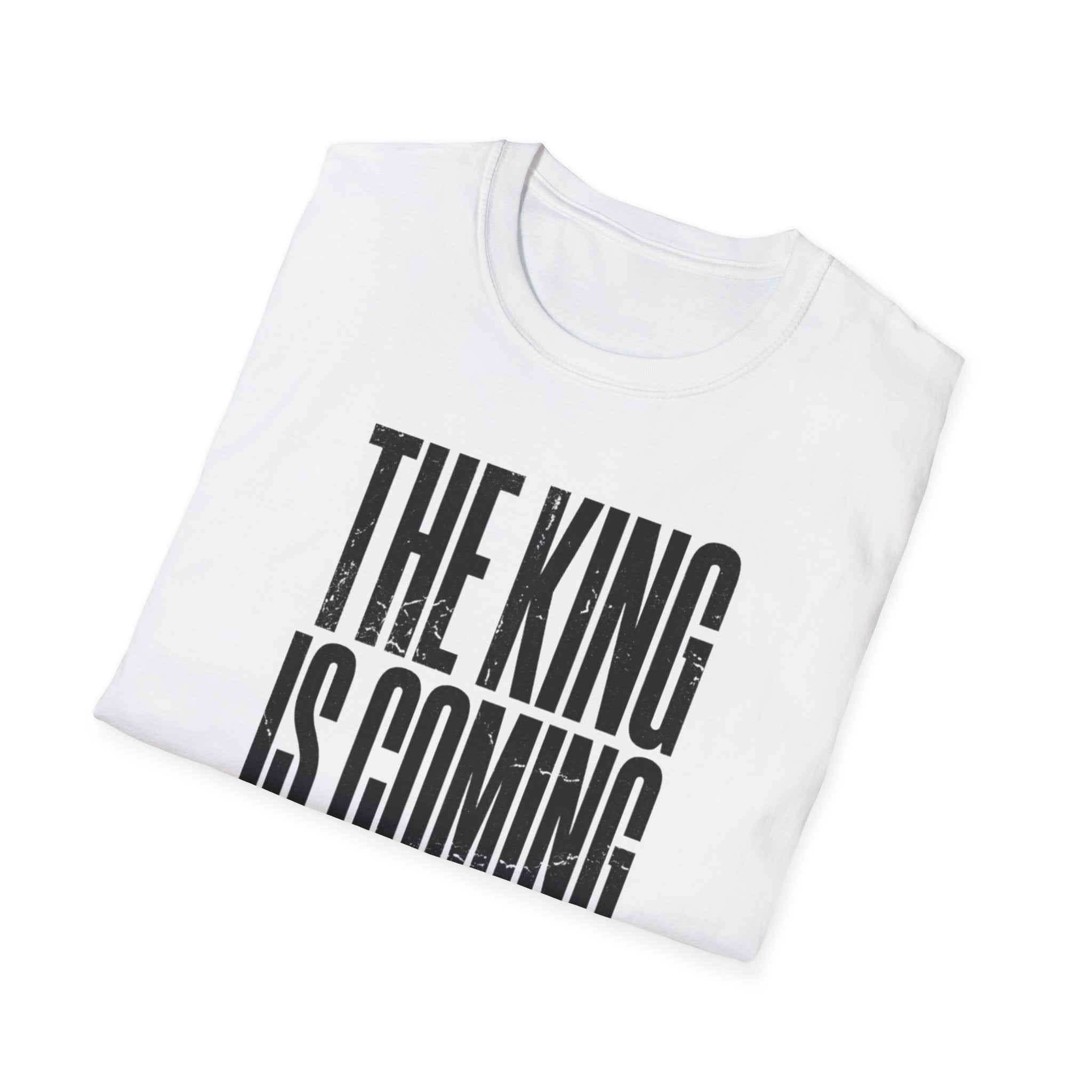 The King Is Coming Prepare T-Shirt