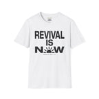 Revival is now