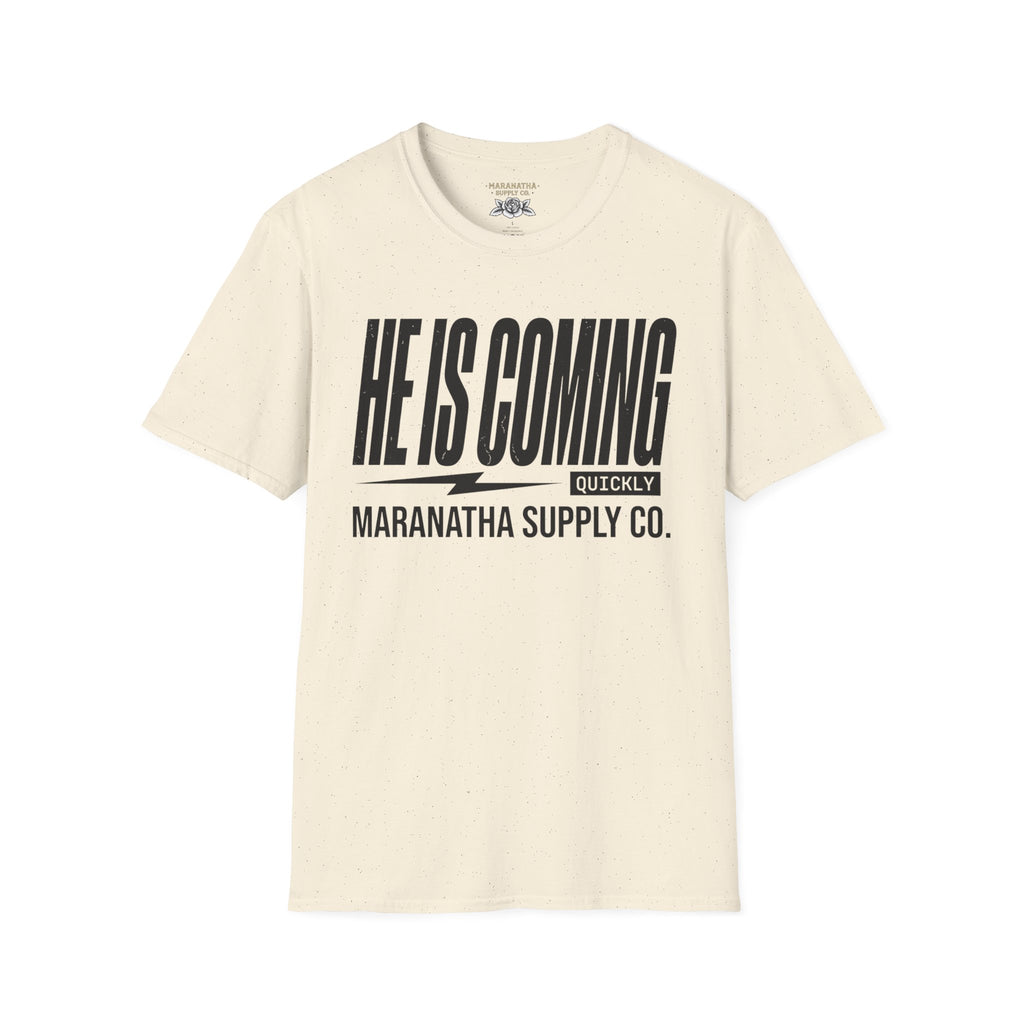 He is coming quickly