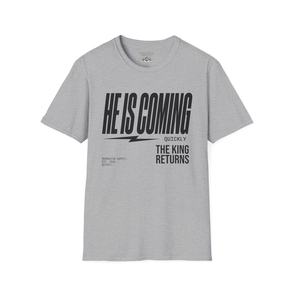 He is coming quickly The King returns