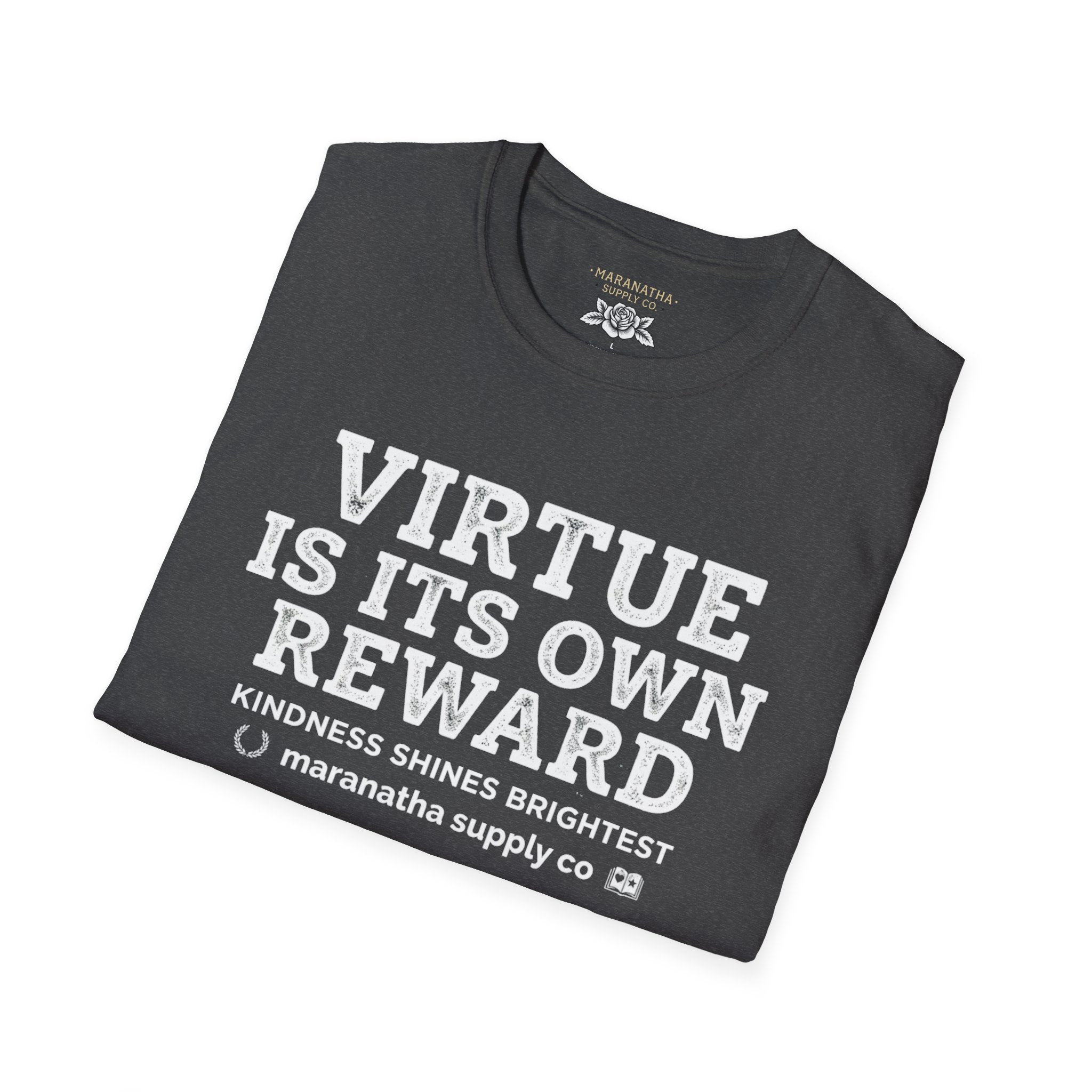 T‑Shirt — "Virtue Is Its Own Reward"
