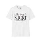 The time is short