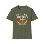 Christian T‑Shirt - "Until He Returns, Keep The Faith" Cross & Flames Faith Tee