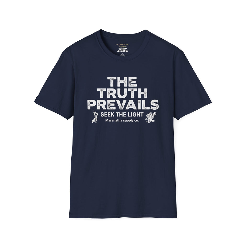 The Truth Prevails Graphic T-Shirt — "Seek The Light" Inspirational Tee