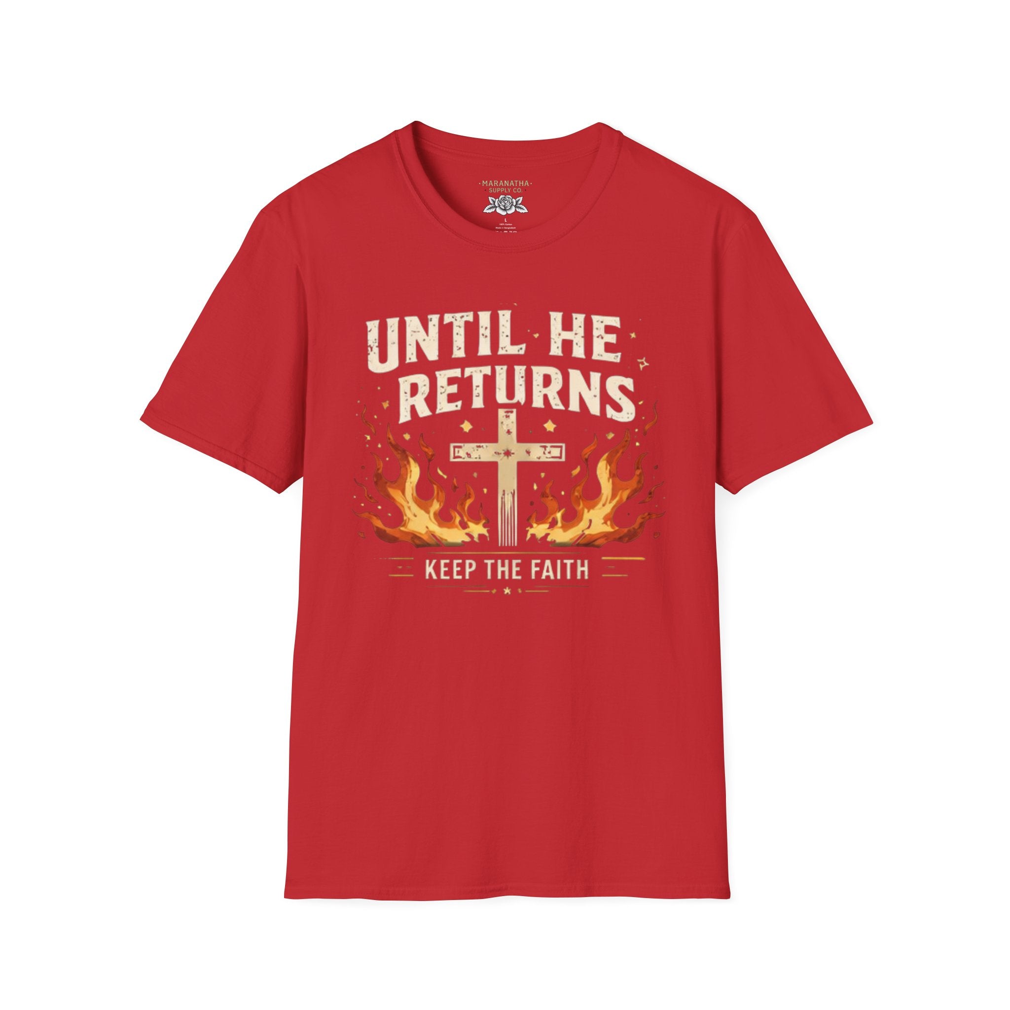 Christian T‑Shirt - "Until He Returns, Keep The Faith" Cross & Flames Faith Tee