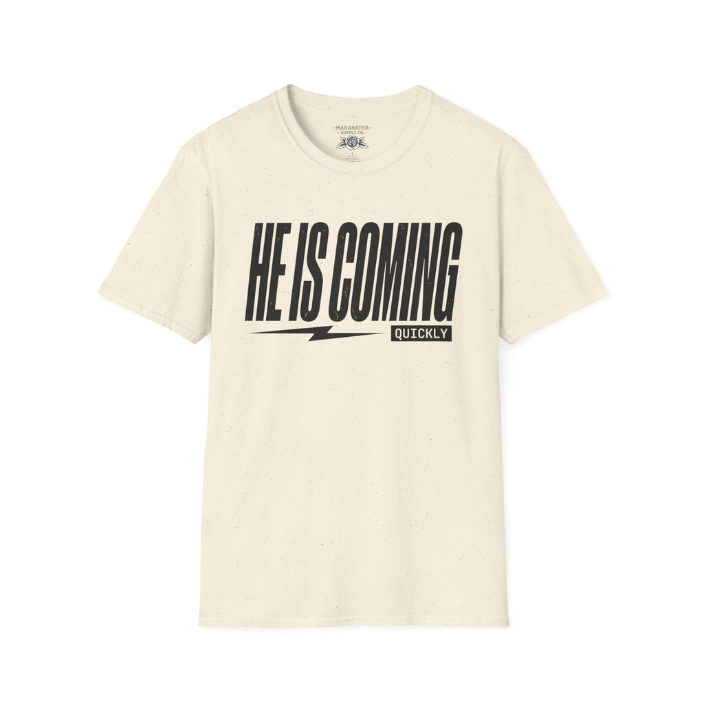 He is coming quickly