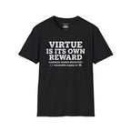 T‑Shirt — "Virtue Is Its Own Reward"