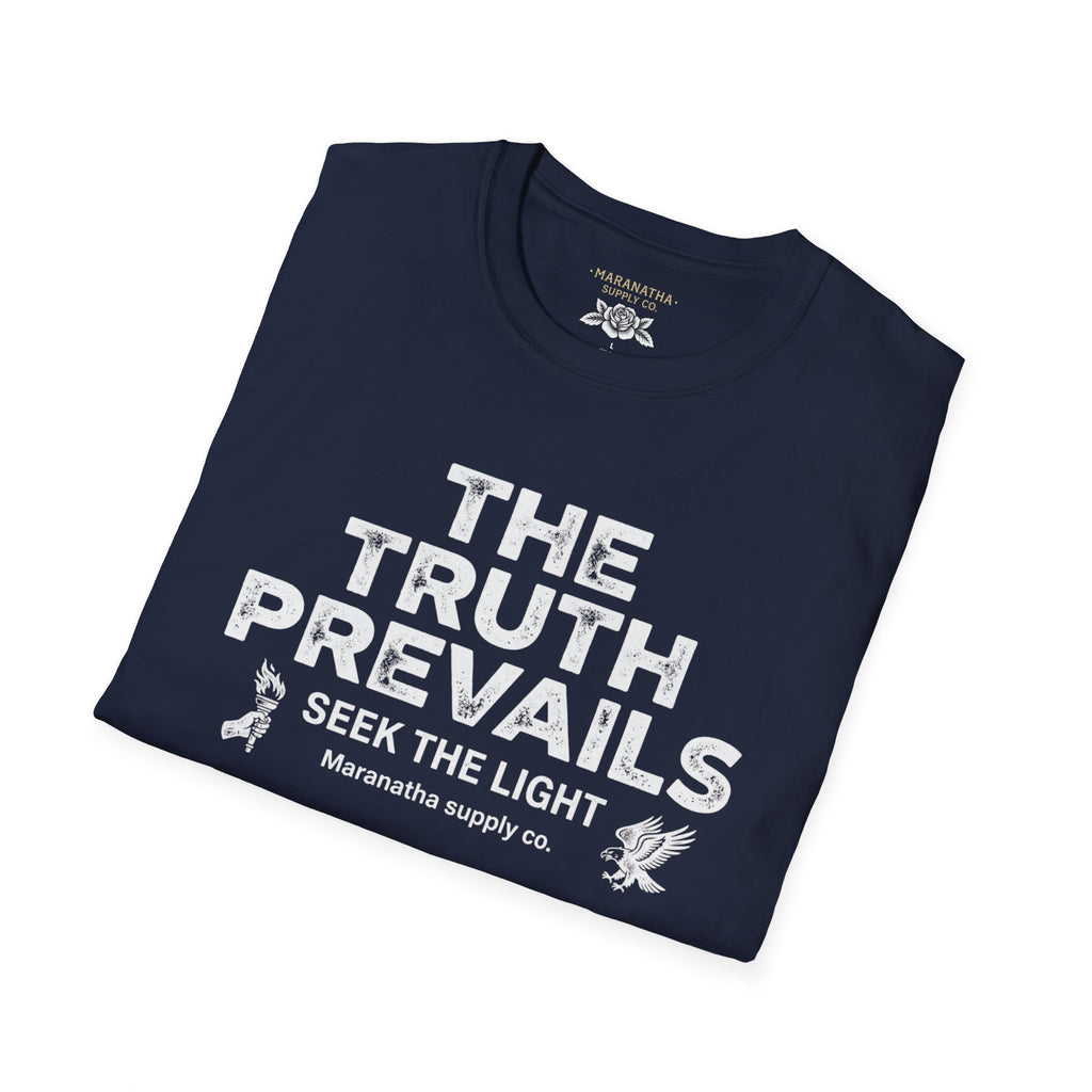 The Truth Prevails Graphic T-Shirt — "Seek The Light" Inspirational Tee